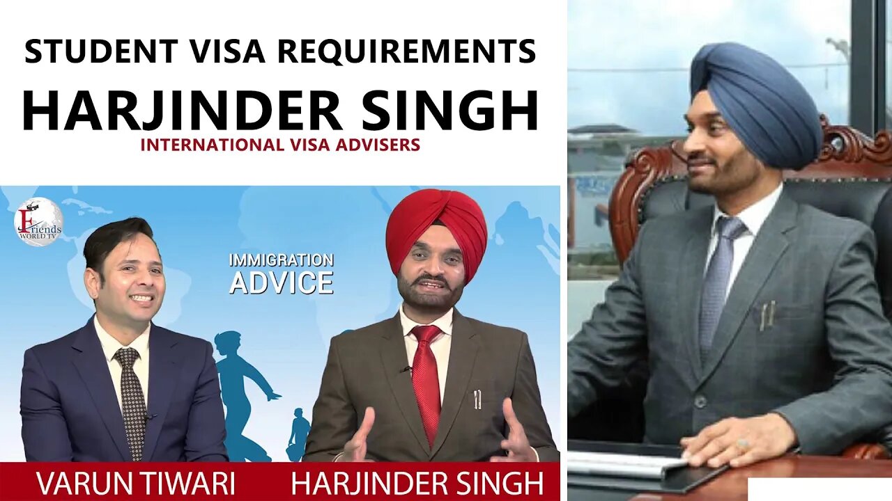 Student Visa Requirements | HARJINDER SINGH
