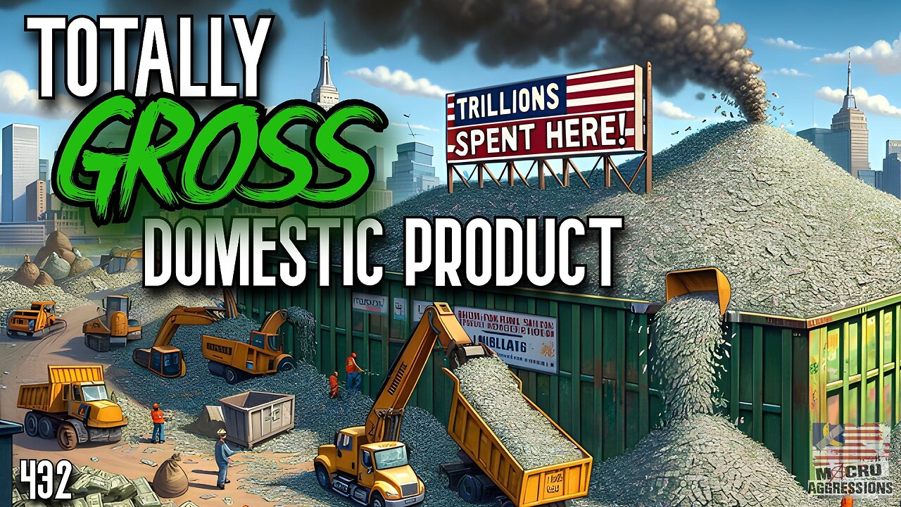 #432: Totally Gross Domestic Product