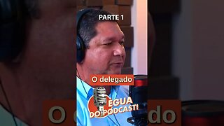O DELEGADO SE EXPLICA #podcast #belemdopará