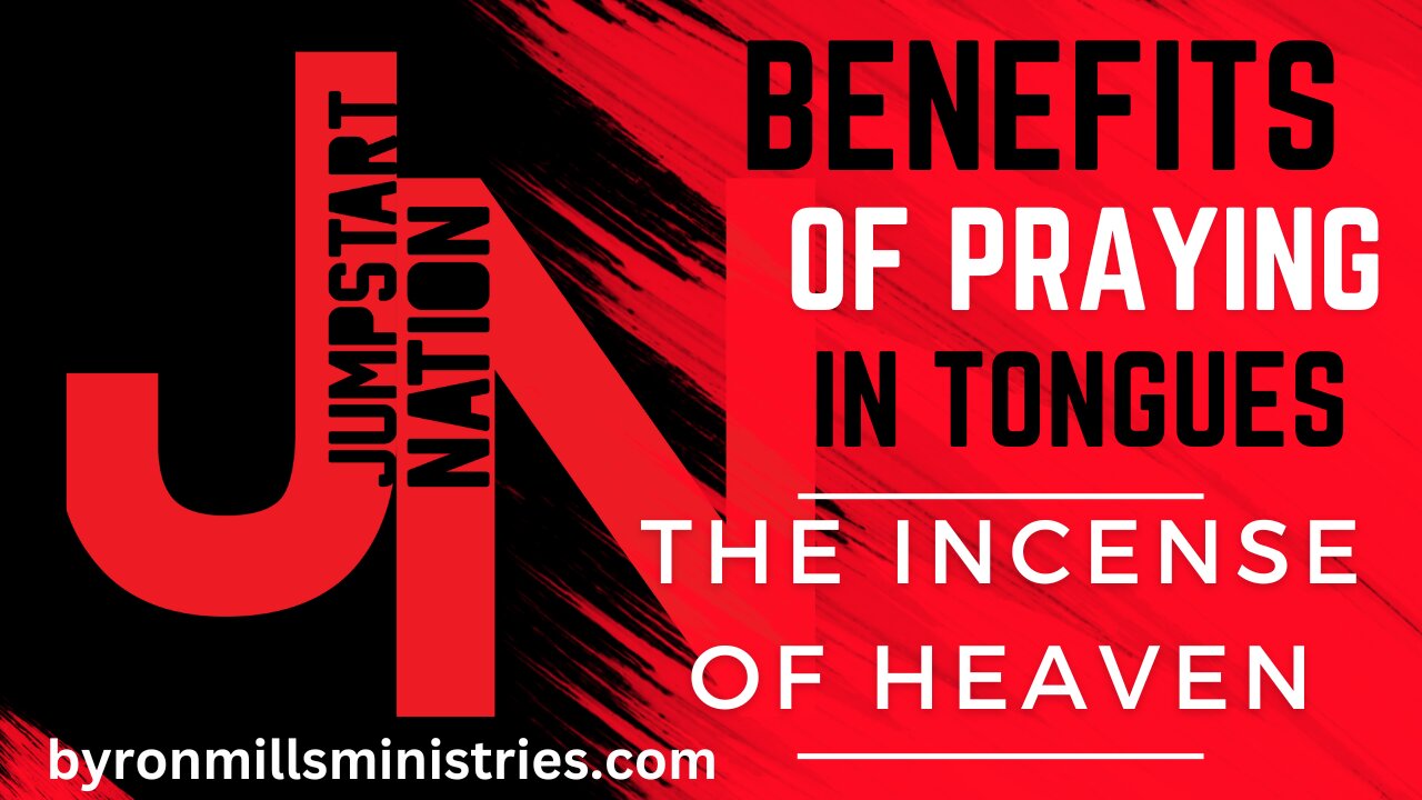 Tongues: The INCENSE of HEAVEN
