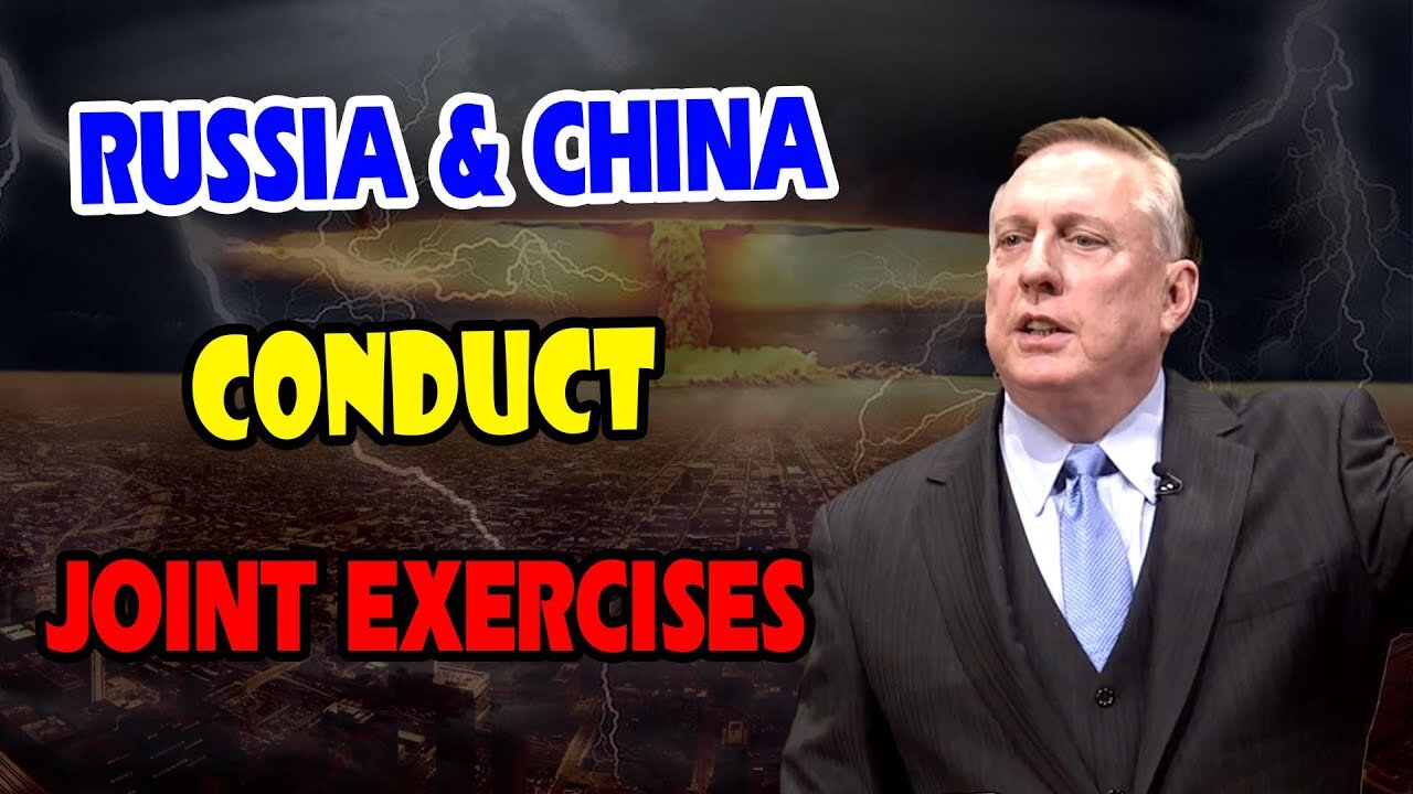 Douglas Macgregor Warning: Russia & China Conduct Joint Exercises - U.S & NATO Are Afraid