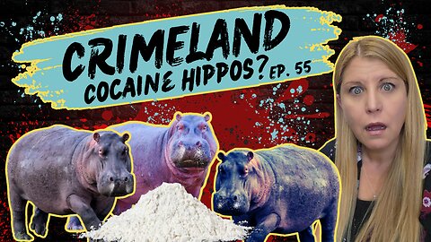 Pablo Escobar's Hippo's and more! Crimeland Episode 55