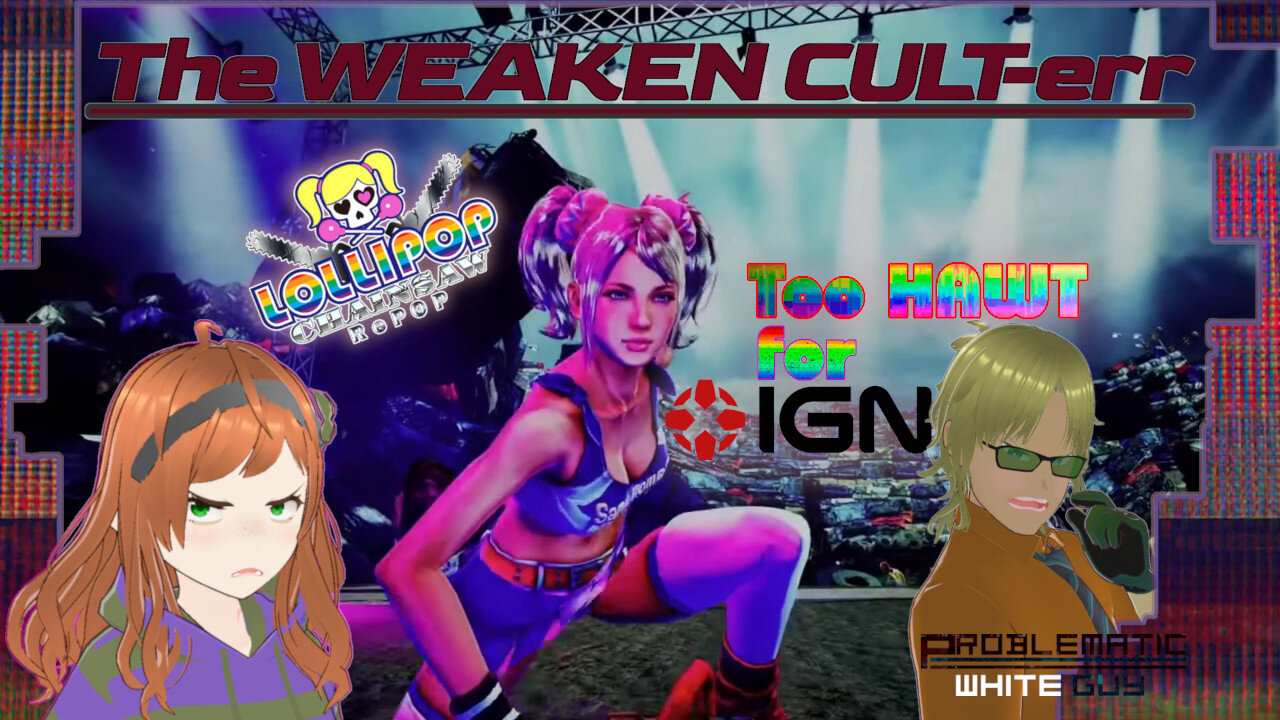 Lollipop Chainsaw Abandoned by IGN! Ubisoft Discriminates Against Men? | CULT-ure WEAK