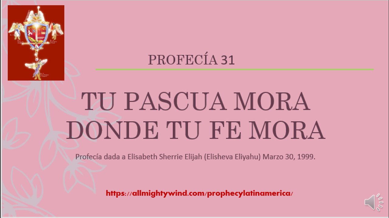 PROFECÍA 31 - TU PASCUA MORA DONDE TU FE MORA