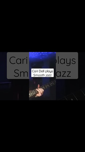 Smooth Jazz Guitar by Cari Dell- female lead guitarist