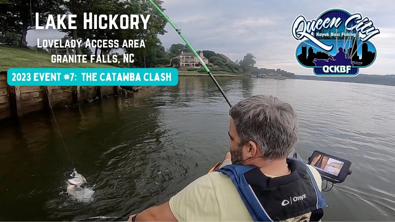 Kayak Bass Fishing Tournament - Lake Hickory - QCKBF Catawba Clash - Lovelady Access - Granite Falls