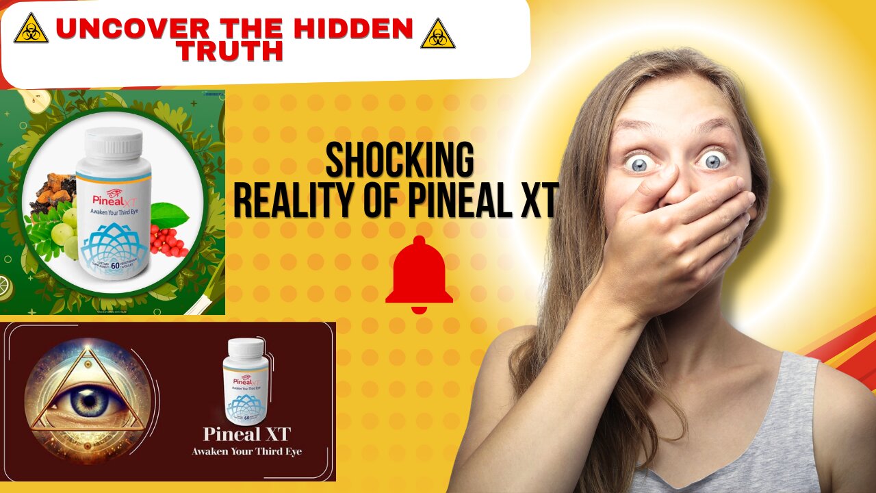 Pineal gland Activation with (PINEAL XT) HIDDEN TRUTH