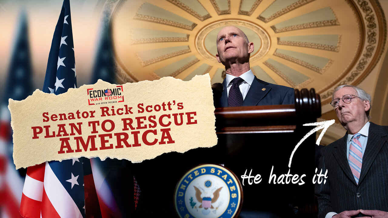 Senator Rick Scott’s Plan to Save America: Senator McConnell Hates It | Ep 183