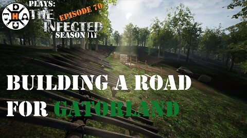 This Road Is Going To Be A LOT Of Work! Might Change Methods.. The Infected Gameplay S4EP70