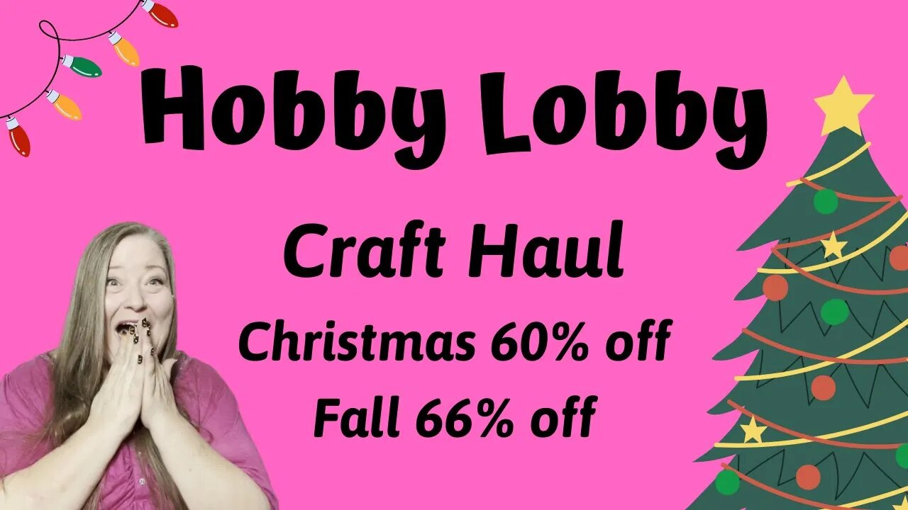 Hobby Lobby Craft Haul ~ SALE Christmas 60% off ~ Fall 66% off Great finds, crafting supplies & mesh