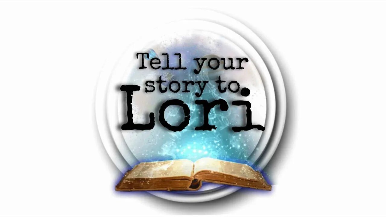 Tell Your Story to Lori |Episode 2|