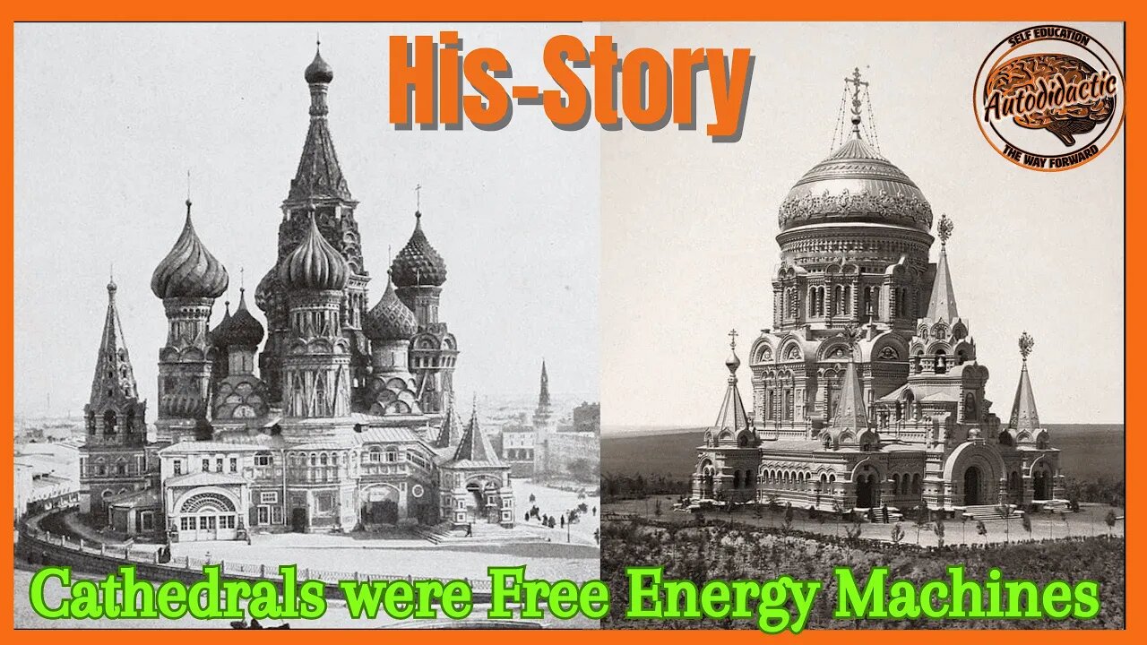 Cathedrals were Free Energy Machines - His-Story