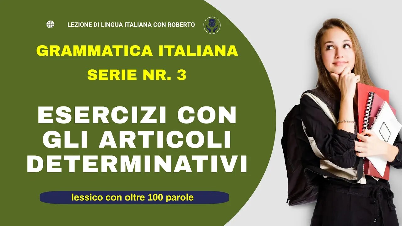 Serie 3. Esercizi divertenti per usare gli articoli determinativi come un madrelingua italiano.