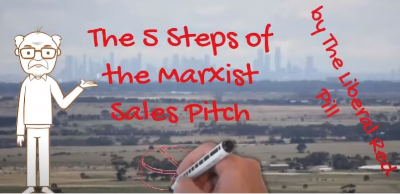 Political Theory: The 5 Steps of the Marxist Sales Pitch