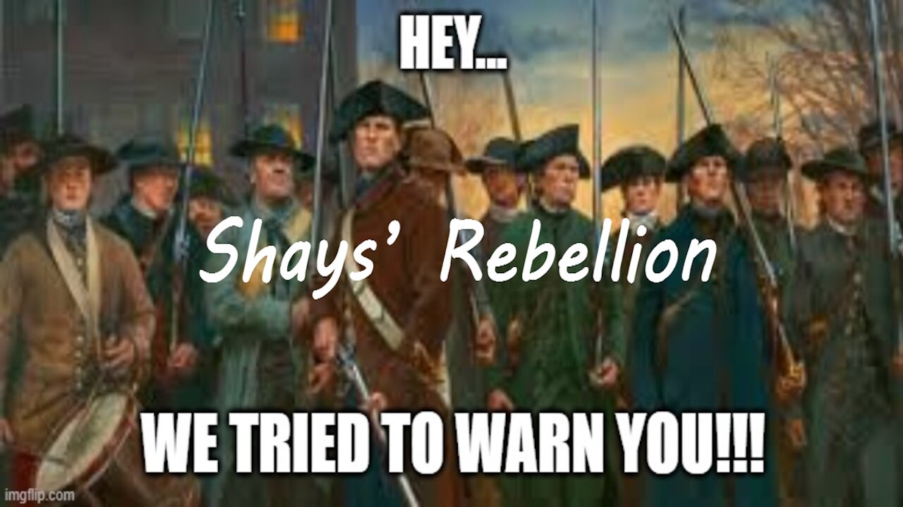 Shay's Rebellion: A History Lesson For Our Time