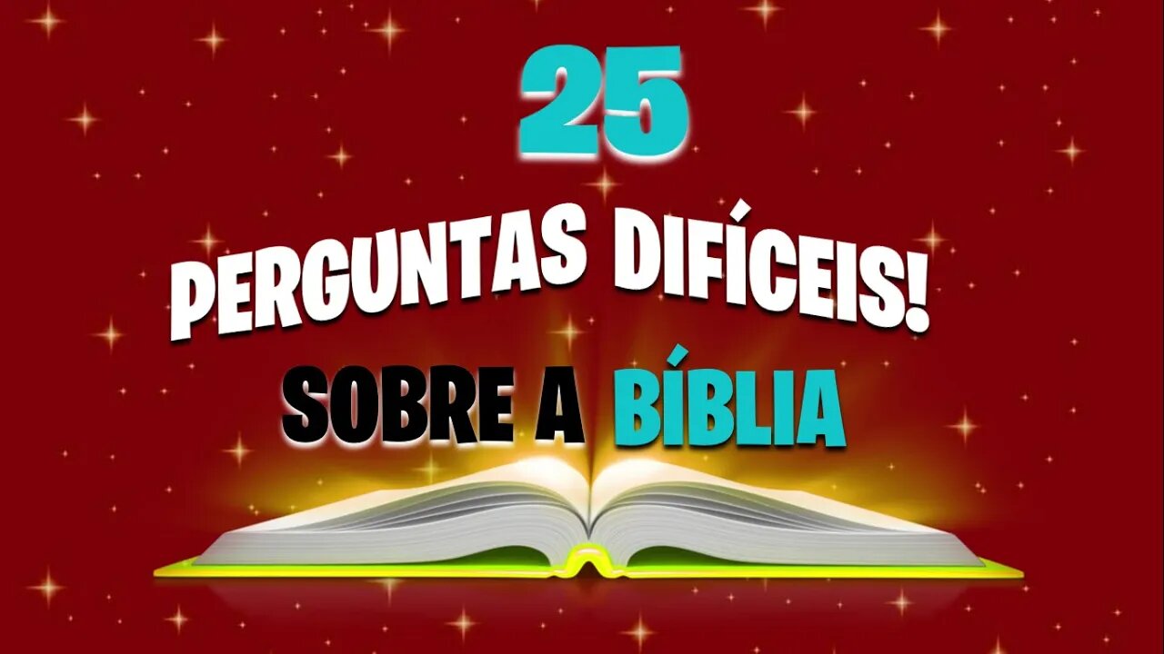 Aprendendo com as Perguntas Difíceis da Bíblia: 25 Perguntas