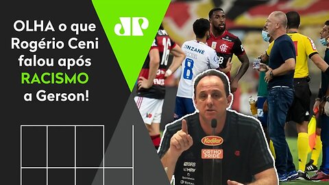 "Sobre a postura do Mano Menezes... " VEJA o que Rogério Ceni falou após RACISMO a Gerson!