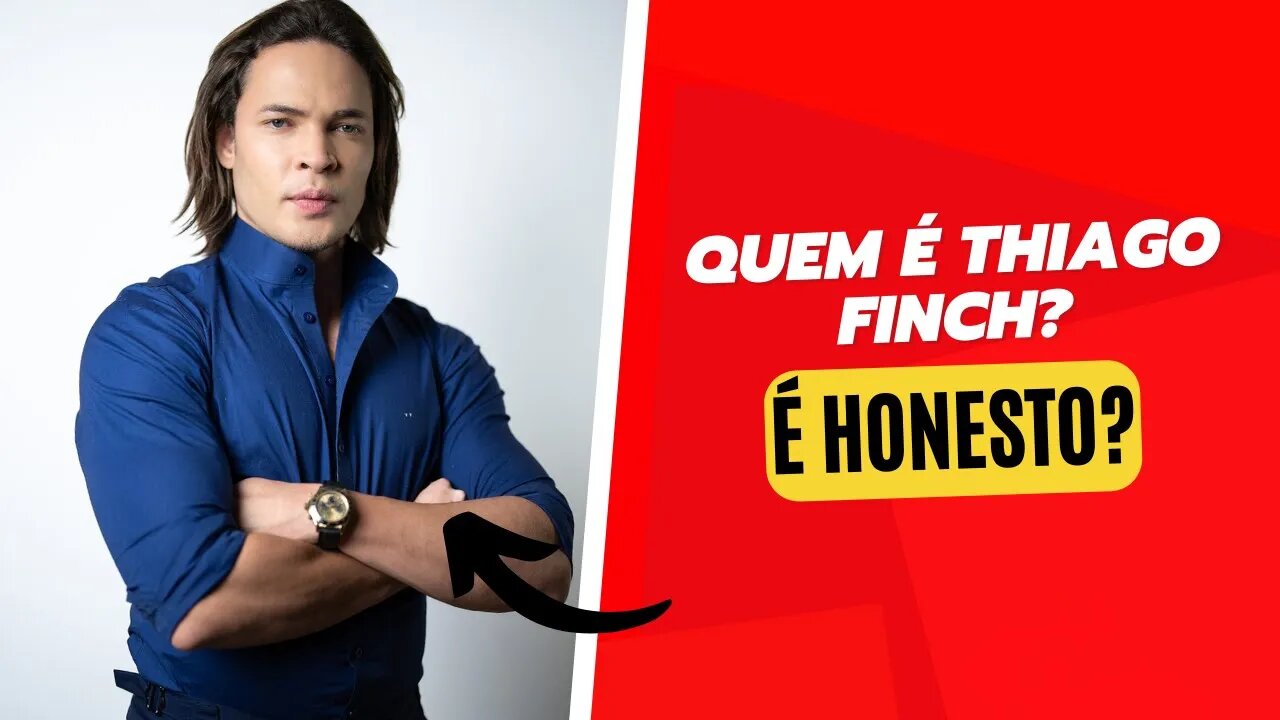 Quem é THIAGO FINCH?