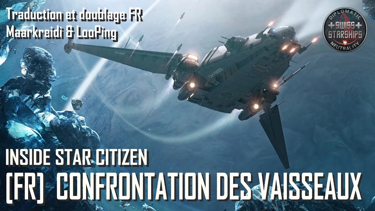 [FR] Inside Star Citizen - Confrontation Des Vaisseaux - Été 2022