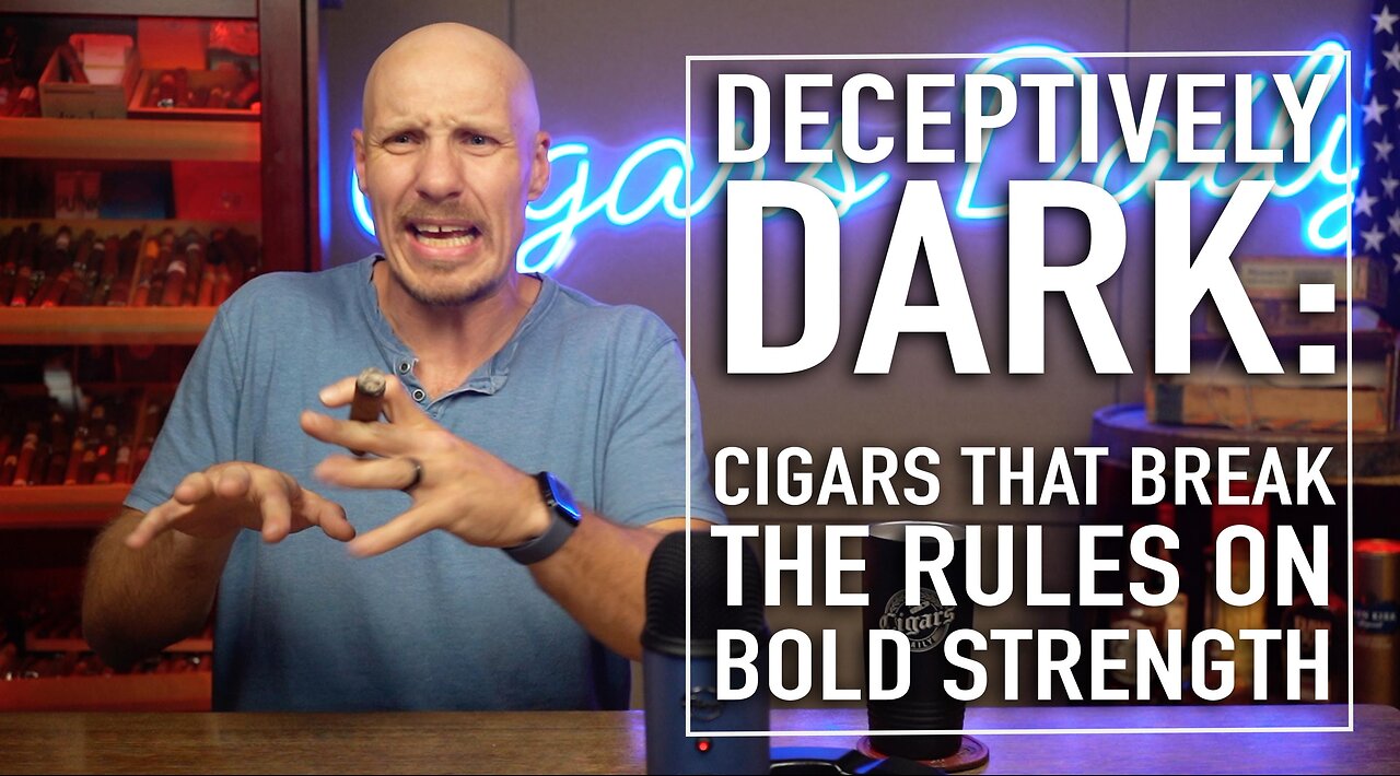 Deceptively Dark: Cigars That Break The Rules On Bold Strength