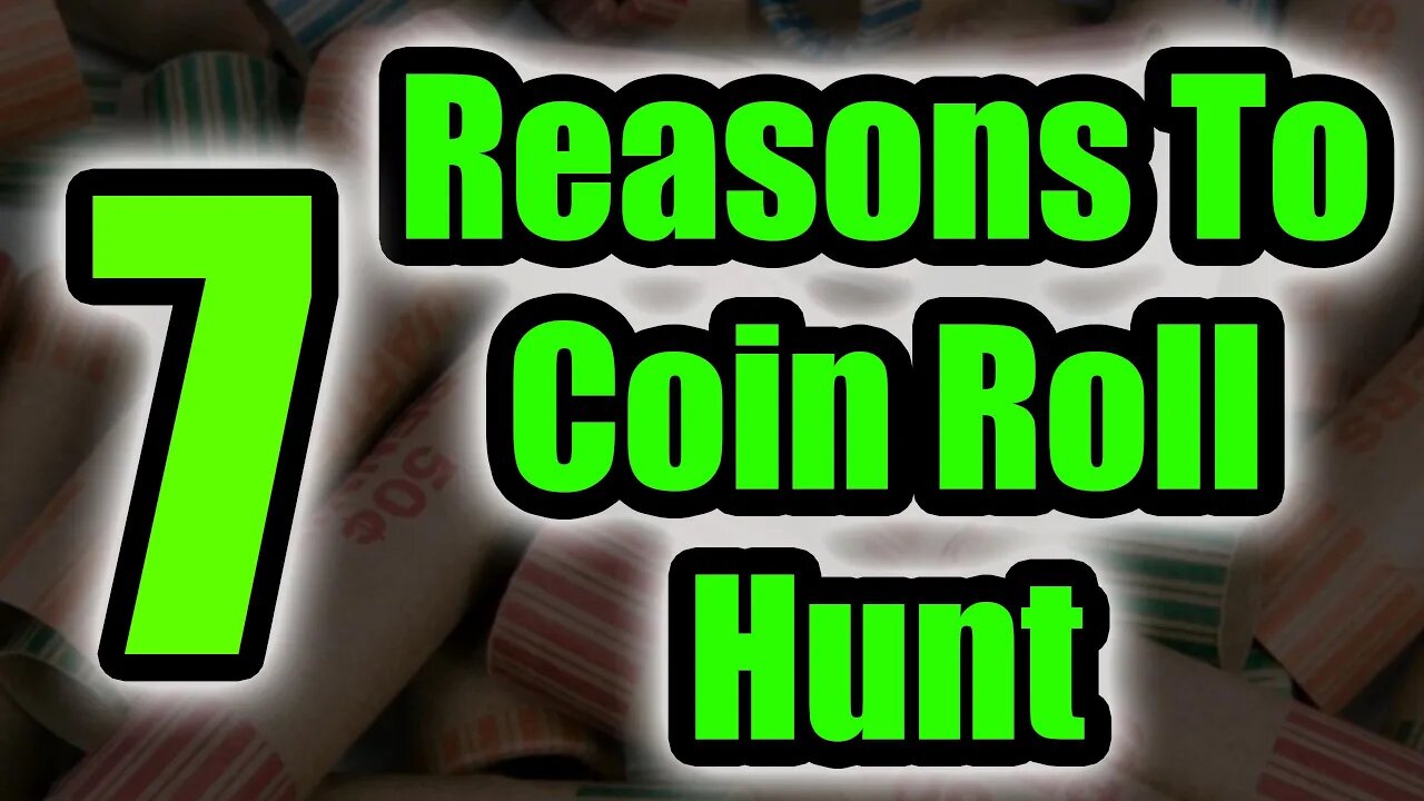 7 Reasons To Coin Roll Hunt: How To Maximize & Get The Most Out Of Bank Box Searching