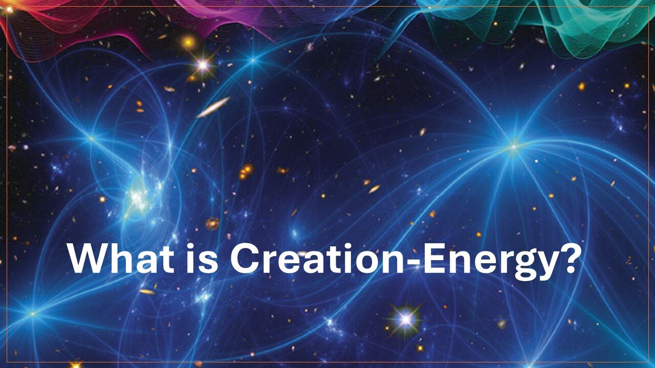 What is Creation-Energy?