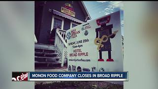 Monon Food Company closes its doors in Broad Ripple