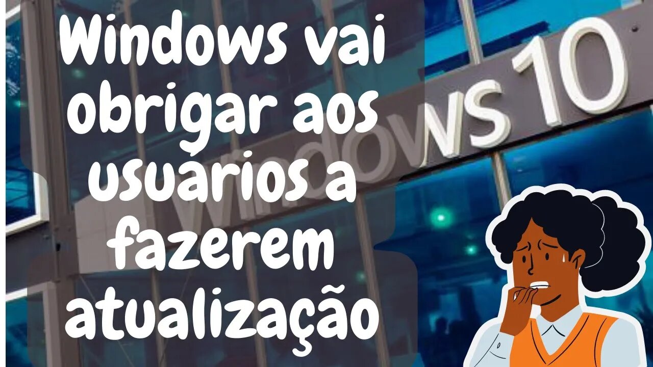 Windows quer obrigar aos usuários a fazer atualização. Em que isso impacta à você?