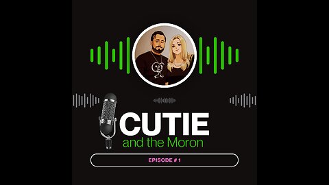 Cutie and the Moron Episode 4