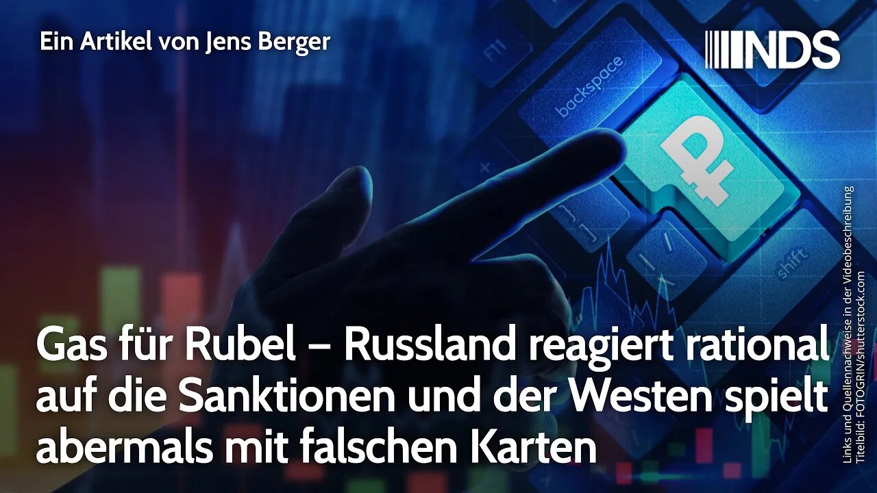 Gas für Rubel – Russland reagiert rational auf Sanktionen und der Westen spielt mit falschen Karten