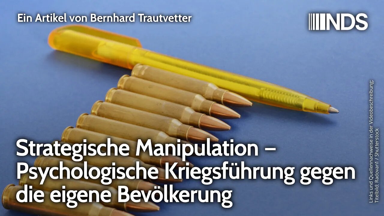 Strategische Manipulation – Psychologische Kriegsführung gegen die eigene Bevölkerung | NDS-Podcast