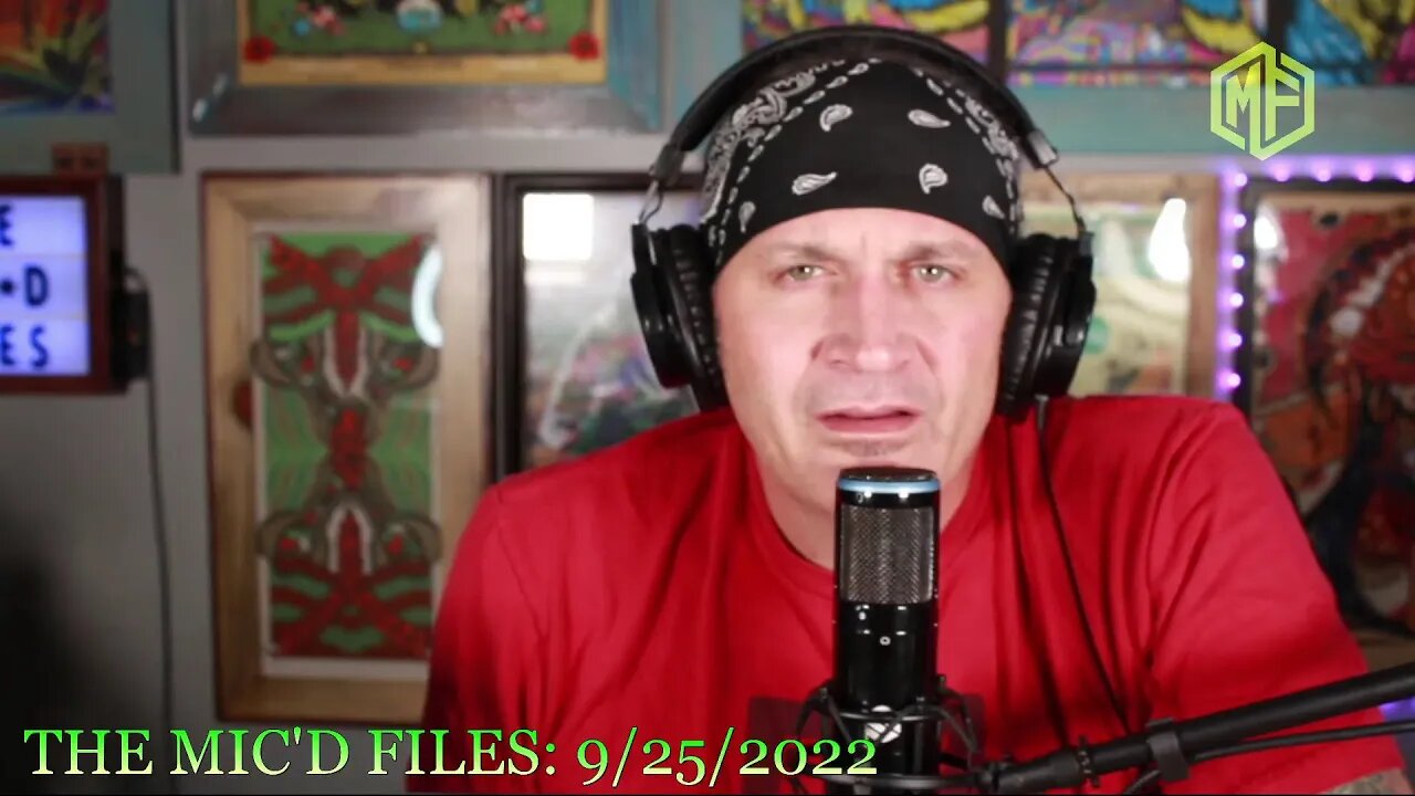 The Mic'd Files: YOU ARE NOT FREE 9-25-2022