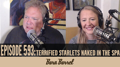 EPISODE 593: Terrified Starlets Naked in the Spa