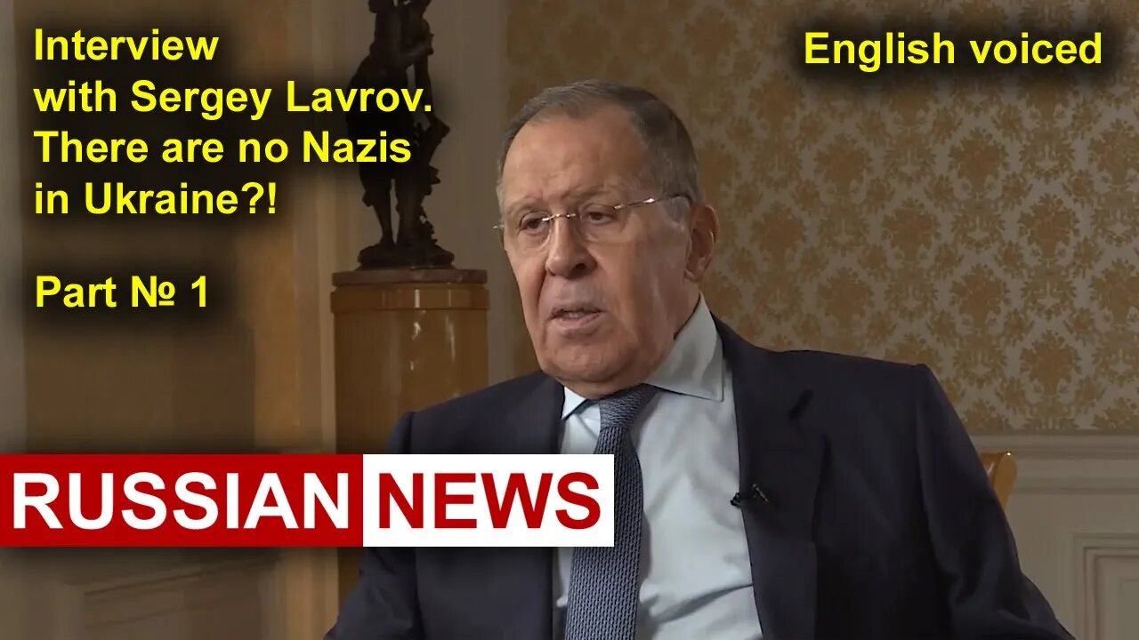 Interview with Sergey Lavrov. There are no Nazis in Ukraine?! Russia, NATO, United States