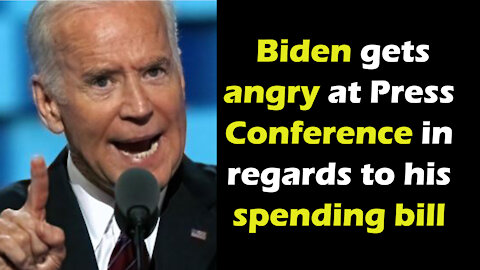 Biden gets angry at press conference in regards to his spending bill