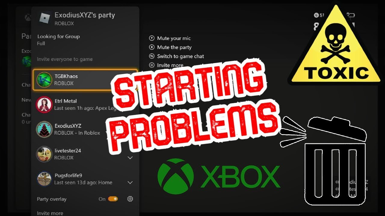 Starting Problems In Xbox Parties!!! *TOXIC*