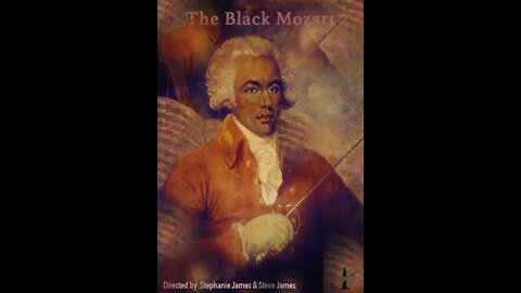 The Life - Music of Joseph Boulogne- Chevalier de Saint-Georges