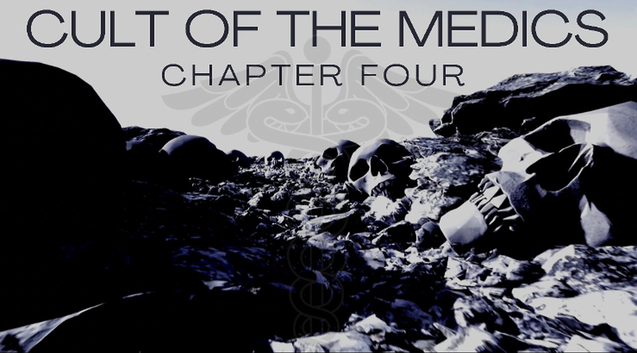 Cult Of The Medics - Part.4 - ORIGINS OF EVIL