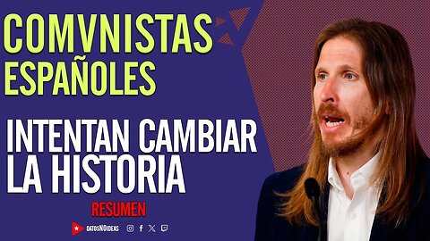 😮 C0MVNISTAS españoles intentan cambiar la historia 😮