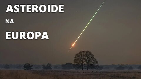 ASTEROIDE NA EUROPA I França e Inglaterra