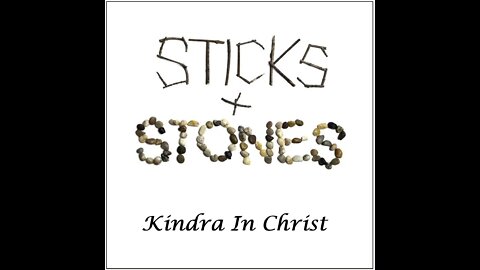 Sticks and Stones