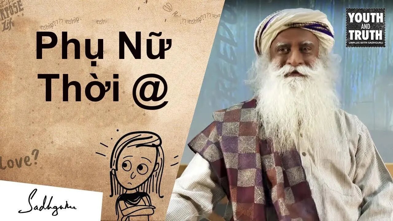 Phụ nữ thời hiện đại - Sadhguru Tiếng Việt | KHOA HỌC TÂM THỨC