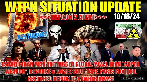 WTPN SIT/UP 10/18/24 “IRAN/ISRAEL WAR, BEYONCE SNUF TAPE, IRAN SUPER WEAPON”