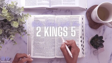 Bible Study Lessons | Bible Study 2 Kings Chapter 5 | Study the Bible With Me