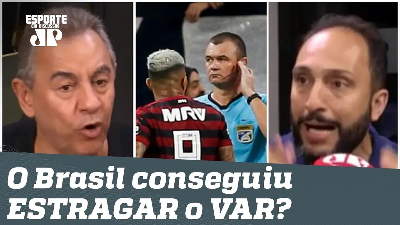 "Virou VÁRZEA!" O Brasil conseguiu ESTRAGAR o VAR? Debate PEGA FOGO!