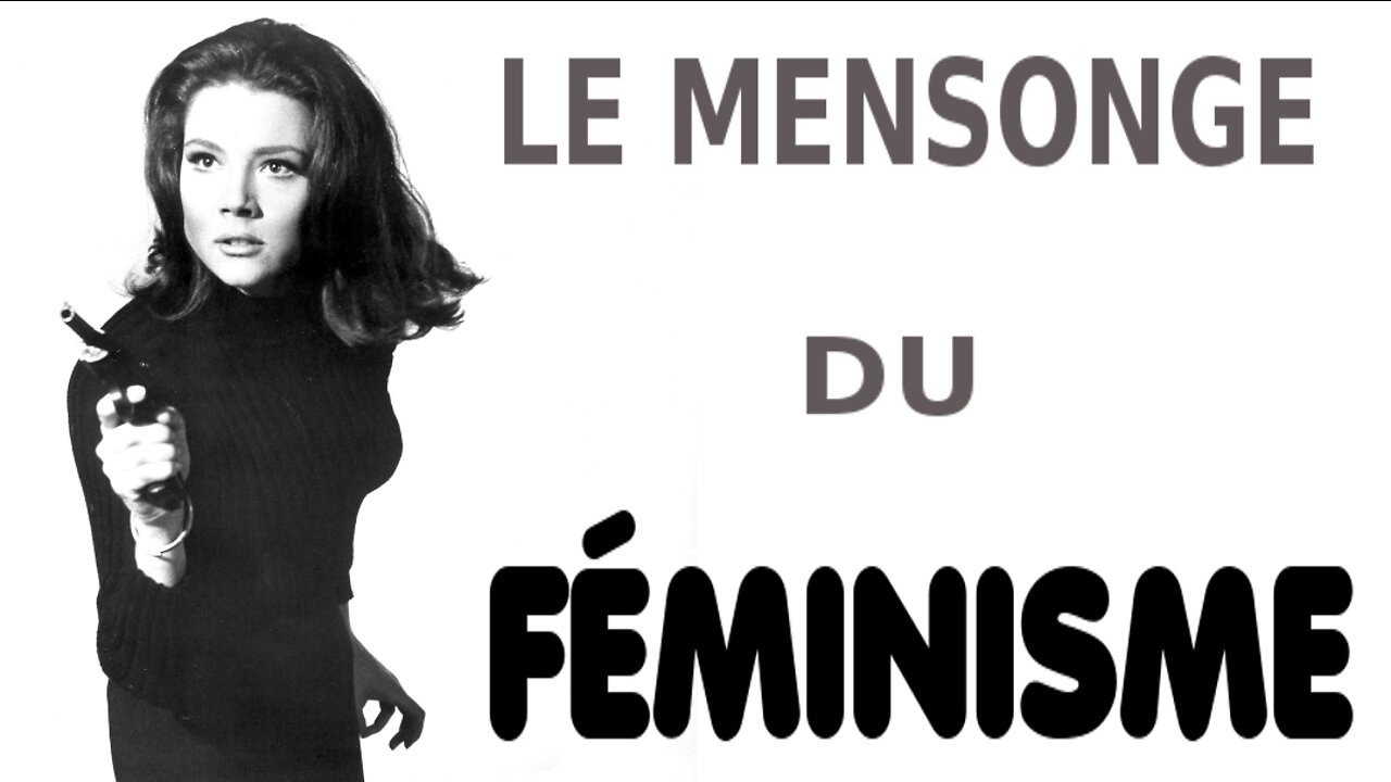 Comment le féminisme a entubé les femmes. (9 sept. 2017)
