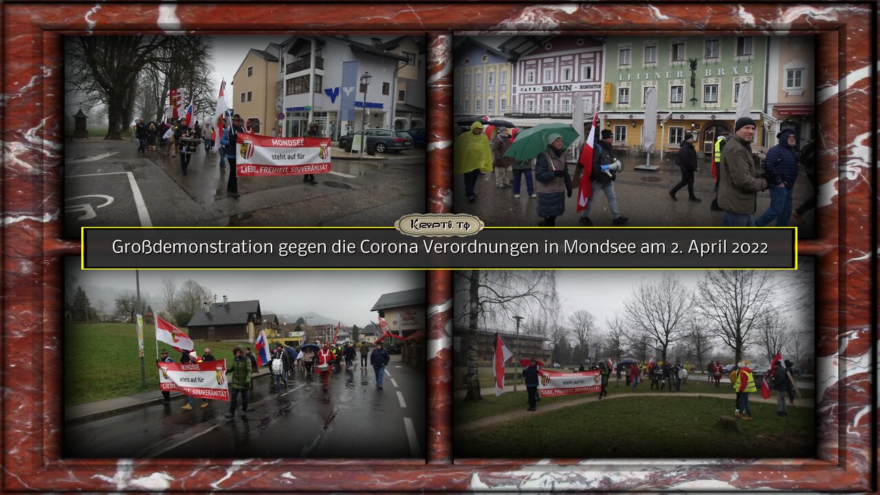 Großdemonstration gegen die Corona Verordnungen in Mondsee am 2. April 2022