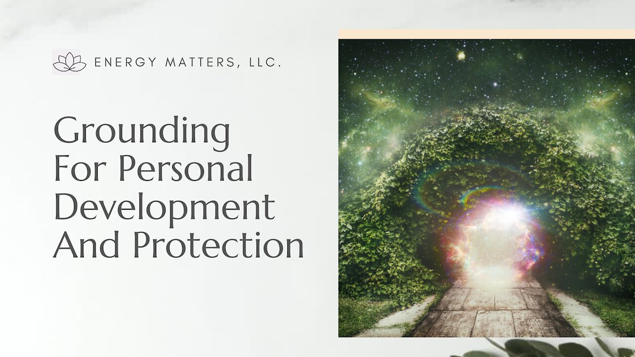 Grounding For Personal Development And Protection