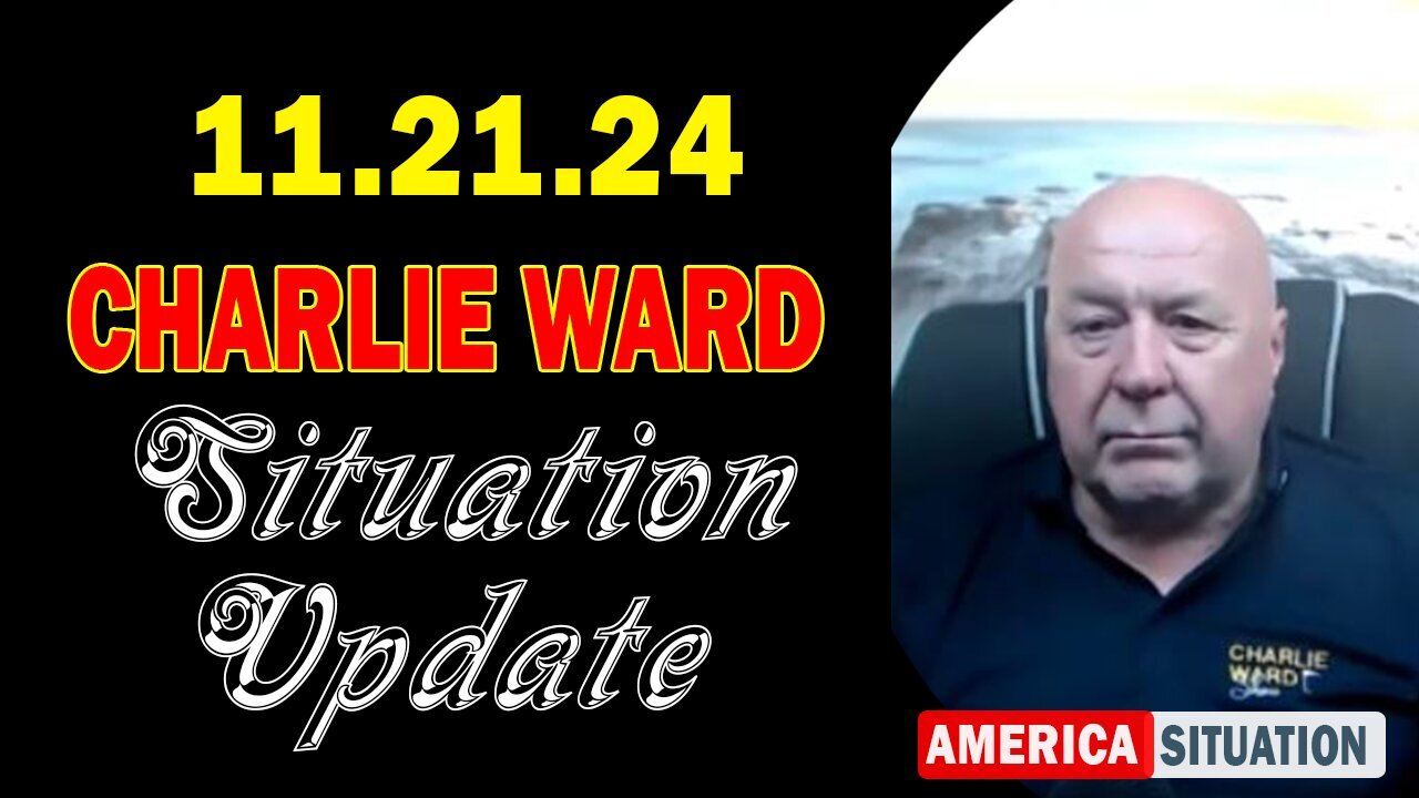 Charlie Ward Situation Update 21-11-24: "The Betrayl Of One Soldier By The Government"