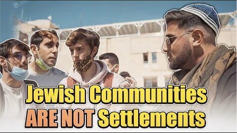 Jewish Communities ARE NOT Settlements